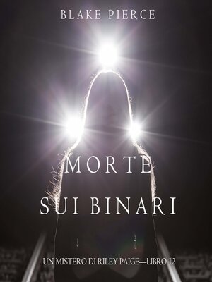 cover image of Morte Sui Binari
